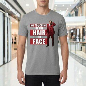 The Anchorman No Touching of The Hair or Face Grey Shirt Size L